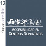 http://www.ciudadaccesible.cl/wp-content/uploads/2017/04/Ficha-12-Accesibilidad-en-Centros-Deportivos.pdf