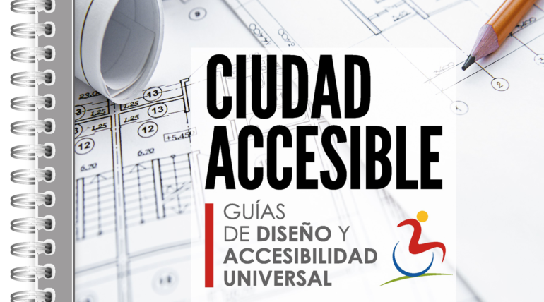 ¡Nuevo libro! Ciudad Accesible: Guías de diseño y accesibilidad universal