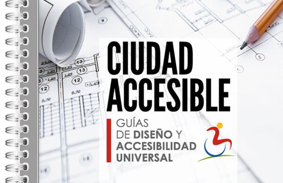 ¡Nuevo libro! Ciudad Accesible: Guías de diseño y accesibilidad universal