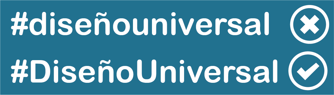 Símbolo gato seguido por las palabras diseñouniversal escritas en minúscula con un símbolo de error a su lado. El otro es igual pero cada palabras lleva mayúscula en su inicio para facilitar la lectura. Ese ejemplo lleva un símbolo de correcto.